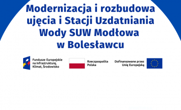 Modernizacja i rozbudowa ujęcia oraz Stacji Uzdatniania Wody SUW Modłowa w Bolesławcu